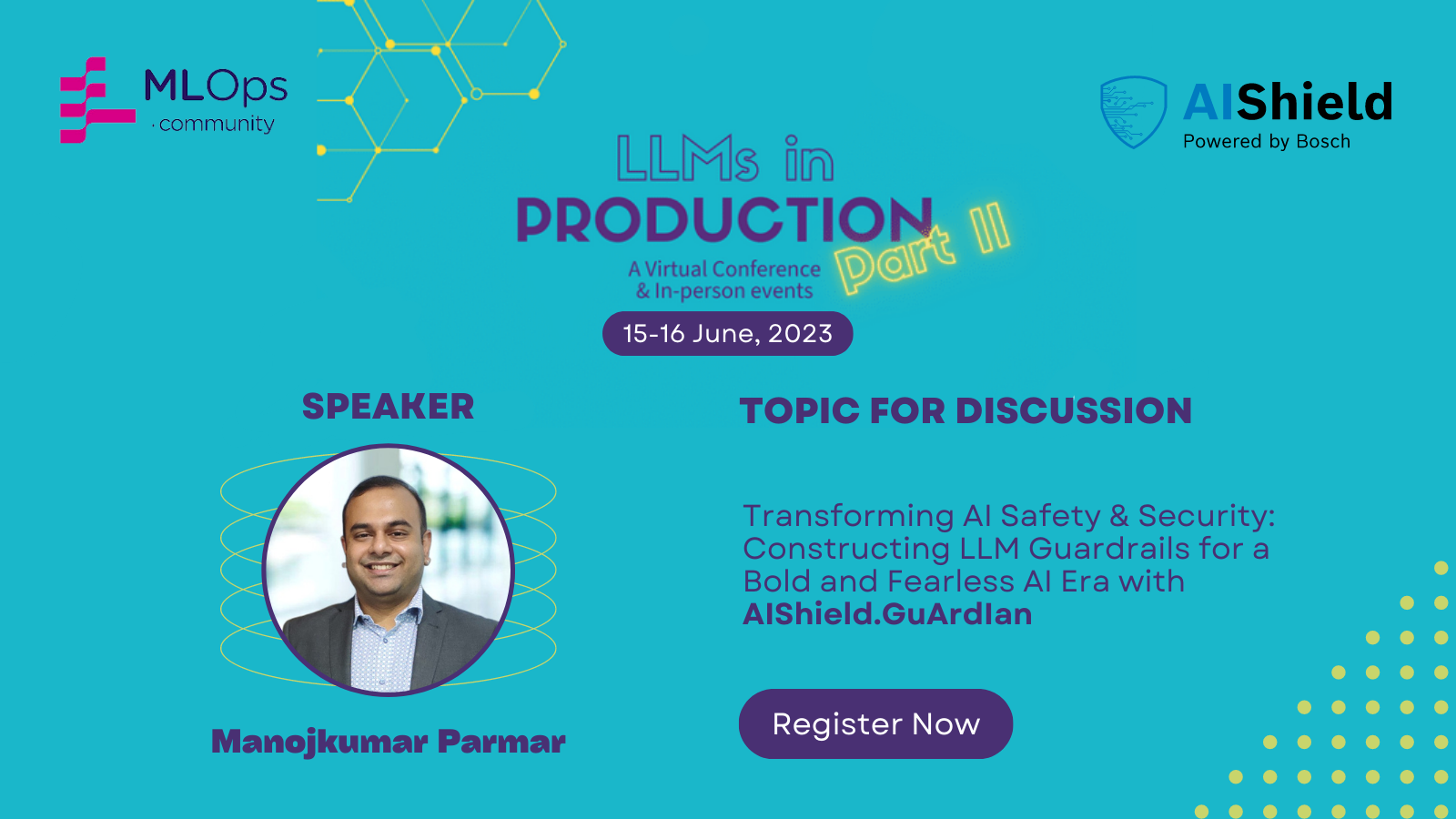 AIShield at LLMs in production Part - II Virtual Conference | AI ...